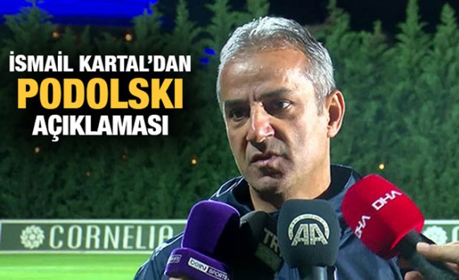 Kartal: Podolski Şu An Gündemimizde Yok