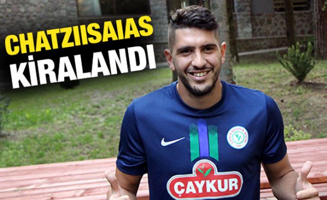 Çaykur Rizespor, Chatziisaias'ı Kiralık Olarak Gönderdi