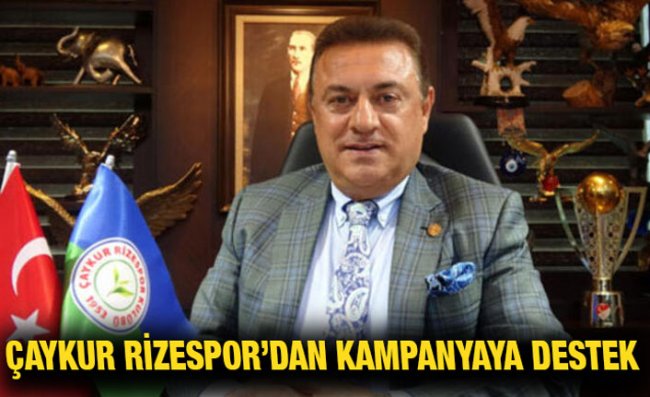 Çaykur Rizespor'dan 'Milli Dayanışma Kampanyası'na Destek